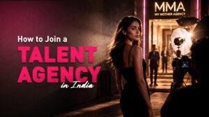 How to Join a Talent Agency in India Online: The Complete Application Guide (2026)