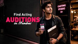 Acting Auditions in Mumbai for Beginners 2026: Where to Find Them and How to Book